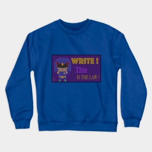 The First Writing Law Crewneck Sweatshirt